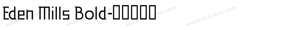 Eden Mills Bold字体转换
